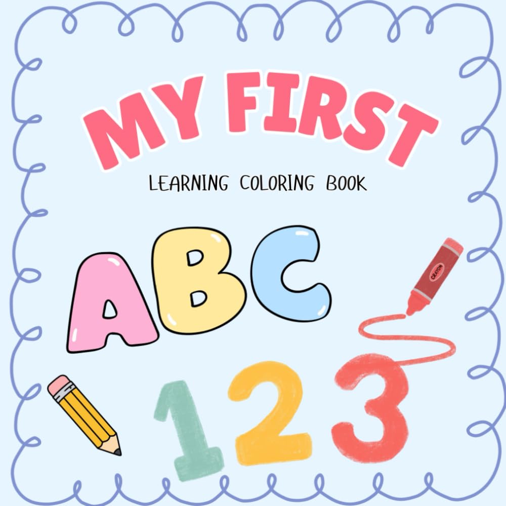 My First Learning Coloring Book: Simple Coloring Pages with Tracing Words for Toddlers and Preschoolers