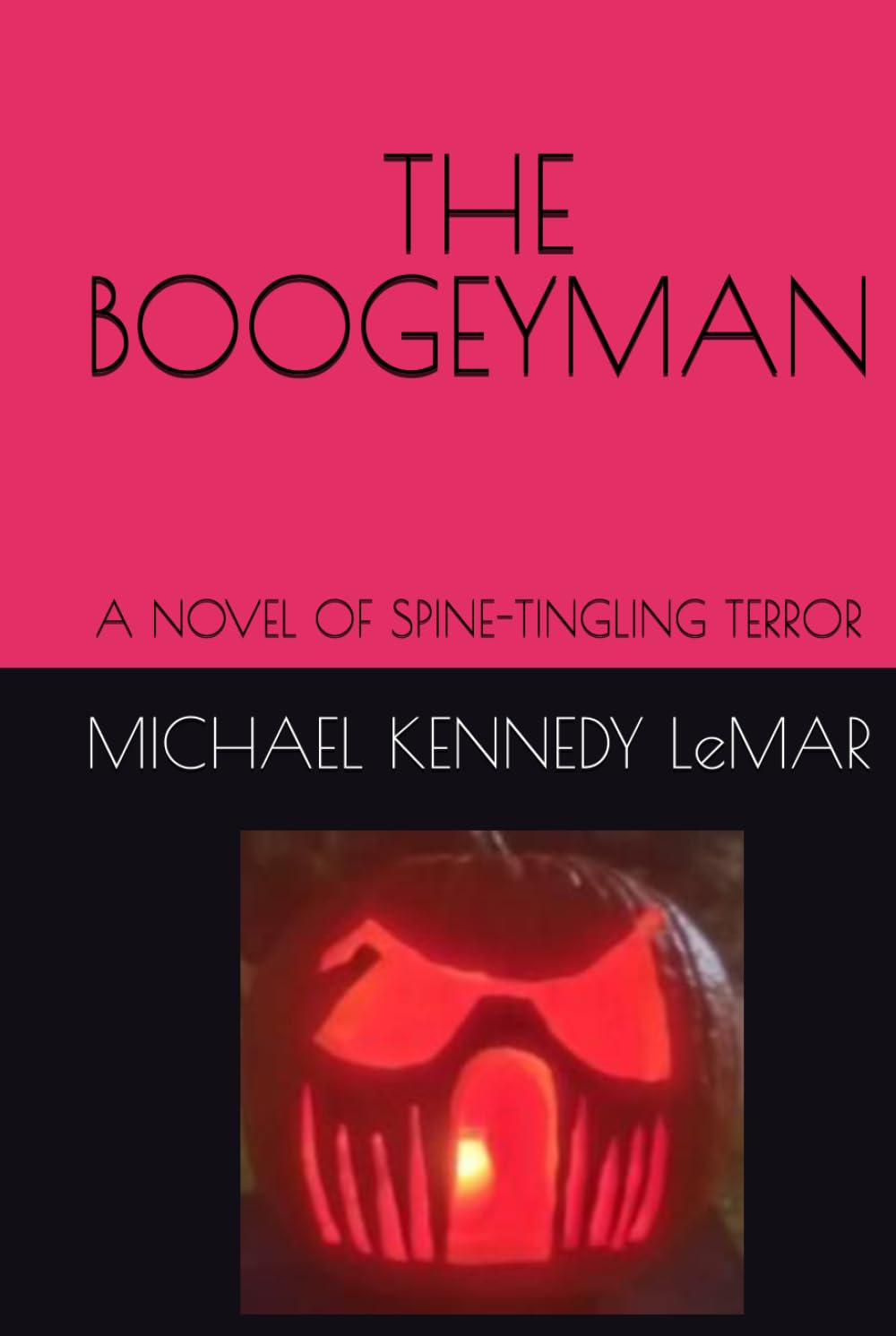 THE BOOGEYMAN: A NOVEL OF SPINE-TINGLING TERROR