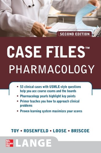 Case Files: Pharmacology, 2nd Edition