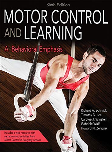 motor control - Motor Control and Learning: A Behavioral Emphasis