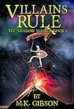 Villains Rule (The Shadow Master Book 1)