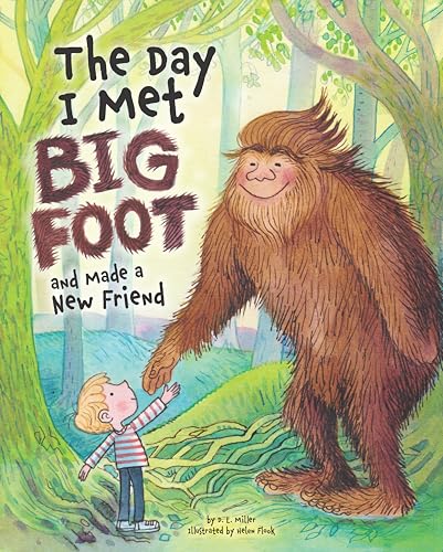 Image of The Day I Met BigFoot: And Made a New Friend (Happy Fox Books) A Sweet Tale about Friendship to Teach Kids To Be Proud of Who They Are and That It's Okay to Be Different