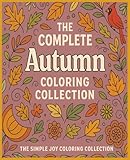 Photo Gallery the complete autumn coloring collection: 110 cozy, festive, and playful fall designs to color and enjoy Photo Gallery the complete autumn coloring collection: 110 cozy, festive, and playful fall designs to color and enjoy
