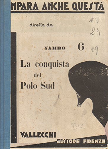 La conquista del Polo Sud