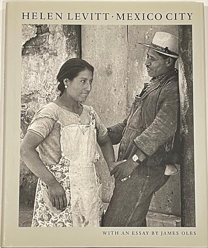 Helen Levitt: Mexico City