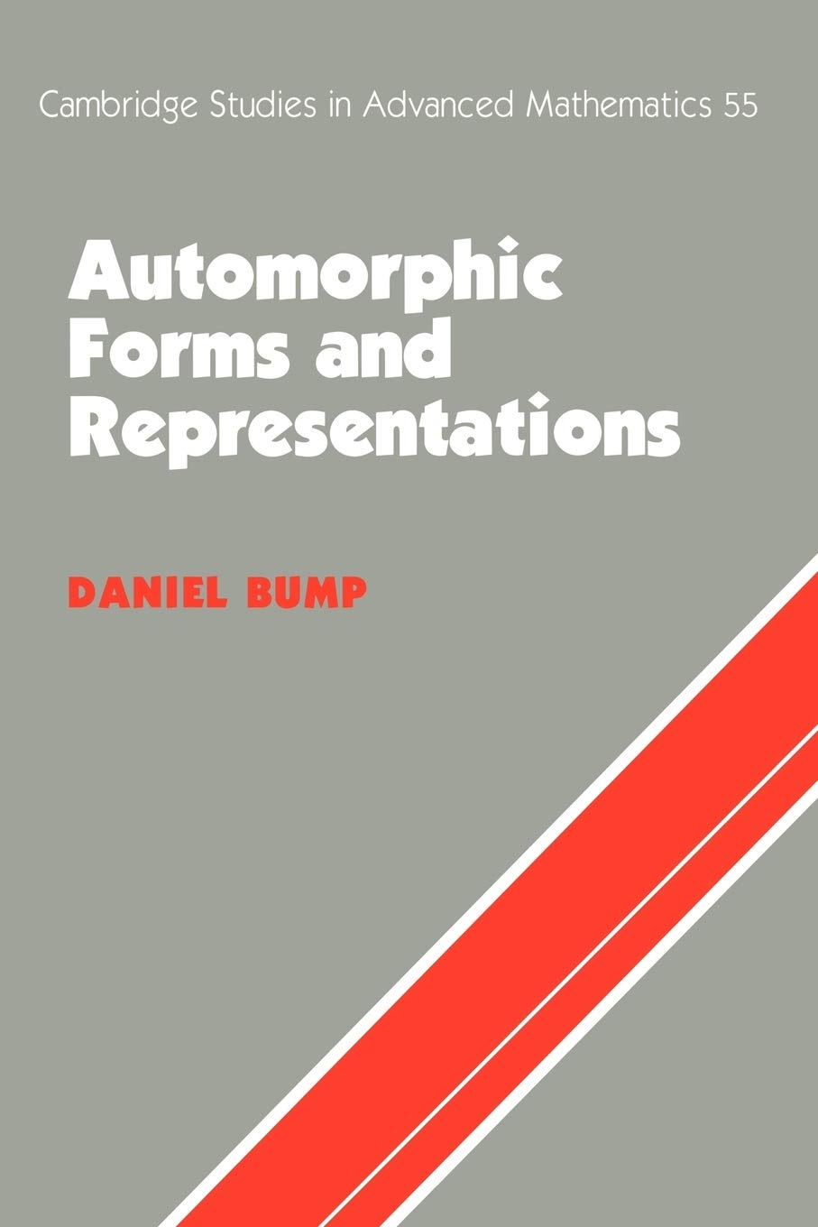 Automorphic Forms & Representations: 55 (Cambridge Studies in Advanced Mathematics, Series Number 55)