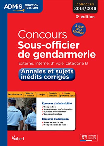 Télécharger Concours Sous-officier de gendarmerie - Catégorie B - Annales et sujets inédits corrigés - Entra PDF Ebook En Ligne