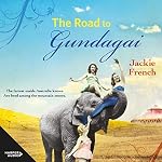Cover of The Road to Gundagai (The Matilda Saga, #3)