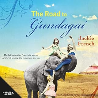 The Road to Gundagai (The Matilda Saga, #3) Audiobook By Jackie French cover art