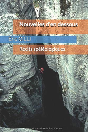 Télécharger Nouvelles d'en dessous: Récits d'exploration Livre PDF Gratuit