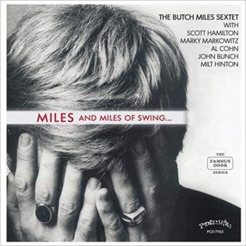 AL COHN THE BUTCH MILES SEXTET JOHN BUNCH SCOTT - Miles And Miles Of Swing... - CD