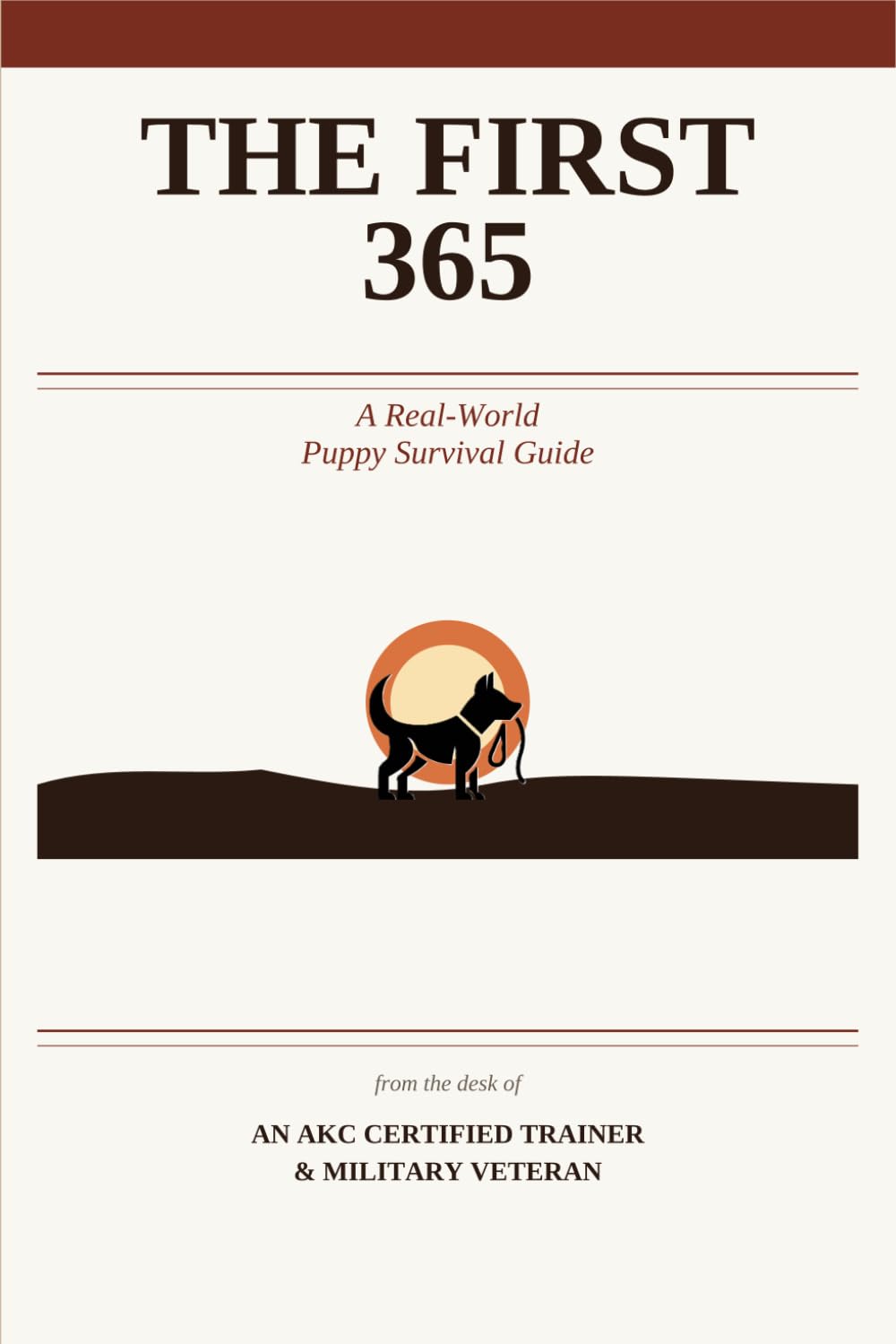 The First 365: A Real-World Puppy Survival Guide