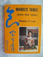 Mabel's Table: Chinese Home Cookery B005R4TK1O Book Cover