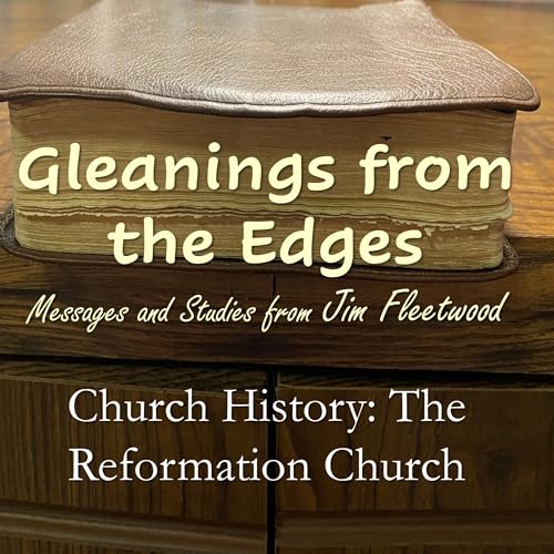 Church History: The Reformation Church