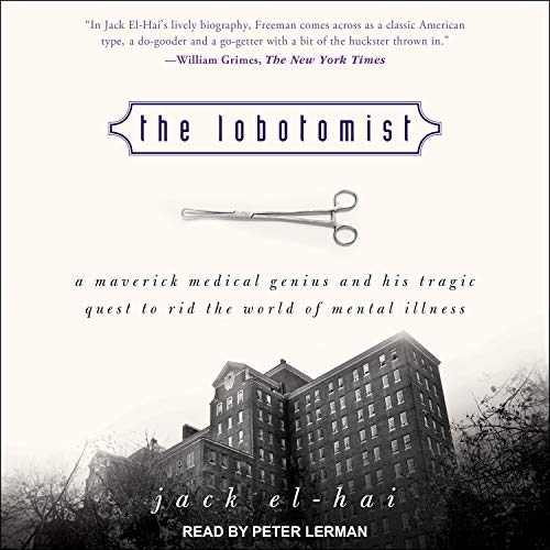 The Lobotomist by Jack El-Hai episode artwork