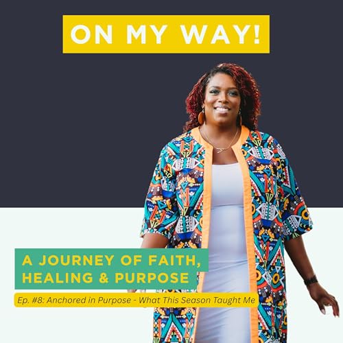 Anchored in Purpose - What This Season Taught Me