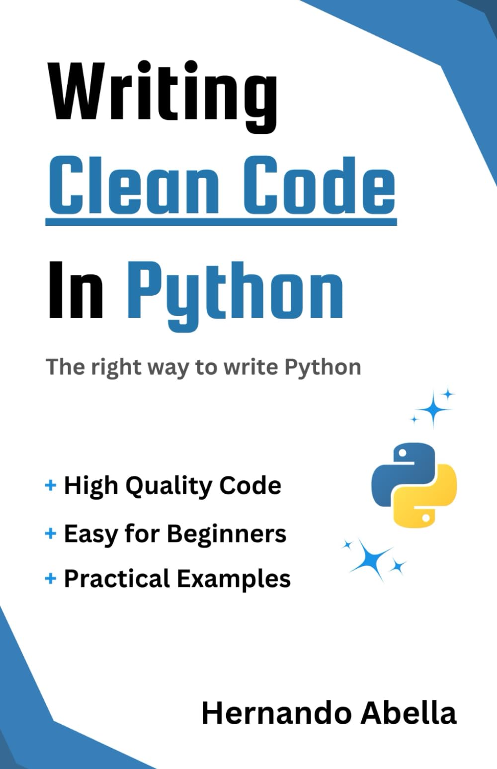 Clean Code in Python: The right way to write Python