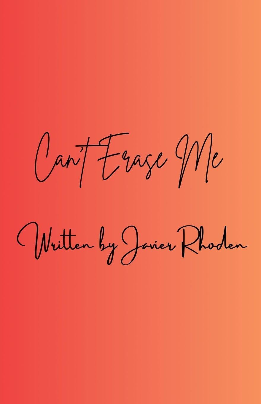 Can't Erase Me