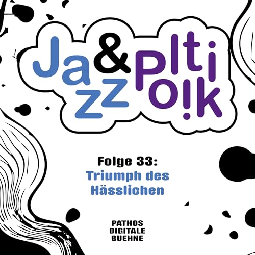 Folge 33 - Triumph des H&auml;sslichen