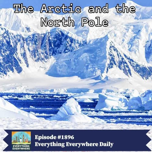 The Arctic and the North Pole Podcast Por arte de portada