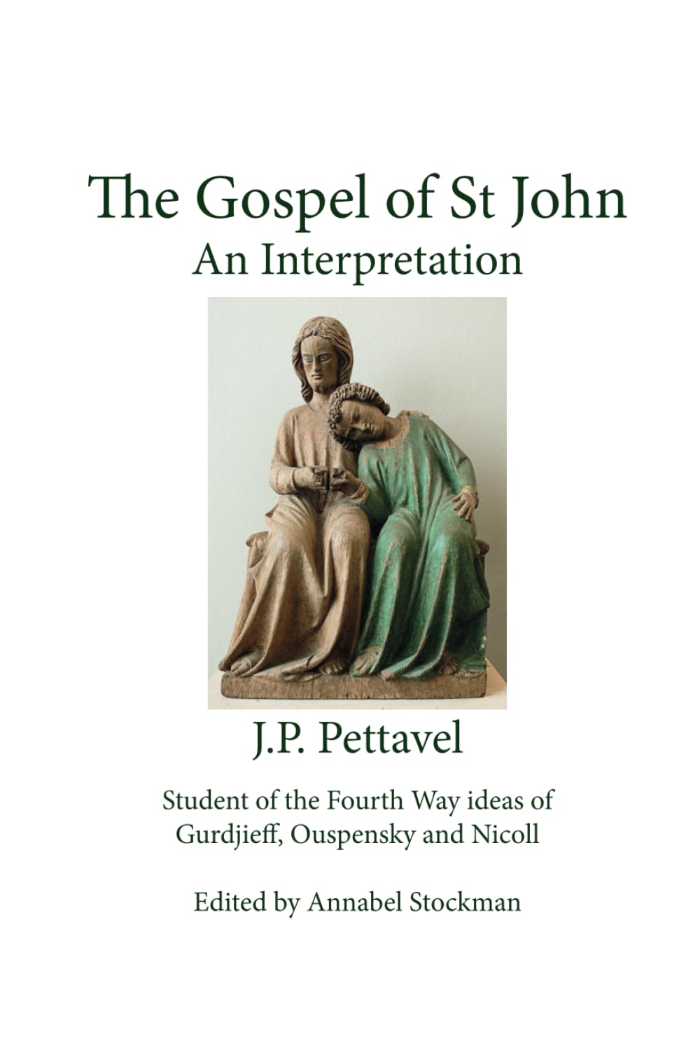 The Gospel of St John, An Interpretation