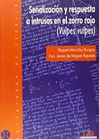Se~nalizacion y Respuesta a Intrusos En El Zorro Rojo: Vulpes 8474778735 Book Cover