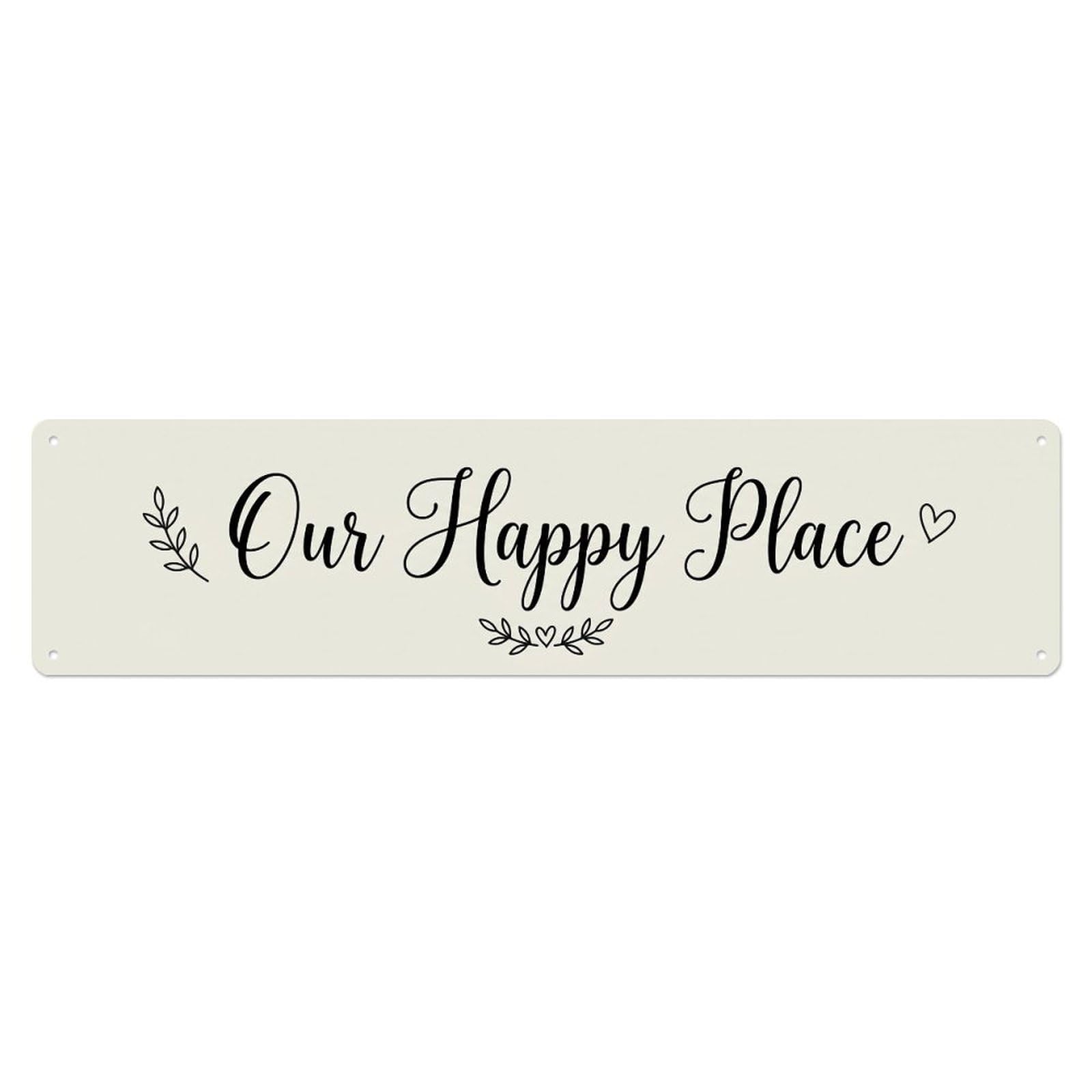 Our Happy Place Tender Saying Metal Tin Sign