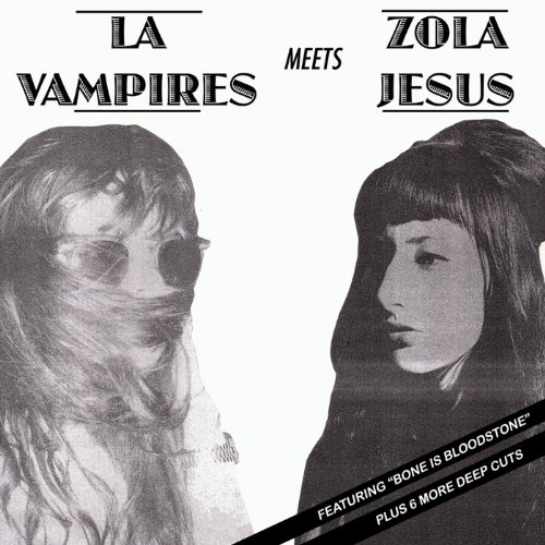 Amazon MusicでLA Vampires & Zola JesusのLA Vampires & Zola Jesusを再生する