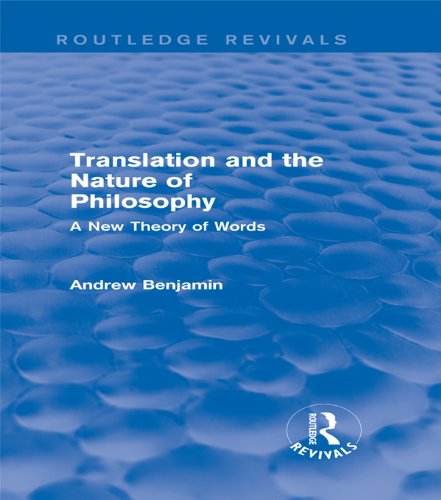 Translation and the Nature of Philosophy (Routledge Revivals): A New Theory of Words