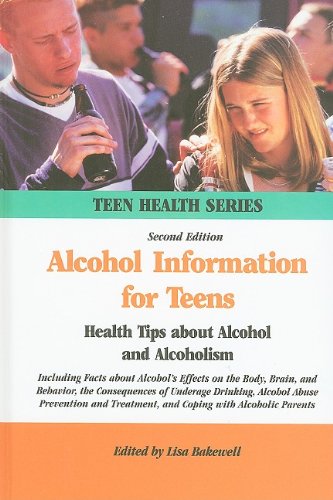 Buy Alcohol Information for Teens: Health Tips About Alcohol and Alcoholism (Teen Health Series) — BookShops.in