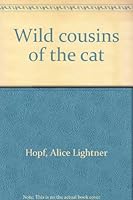 Wild cousins of the cat 0399204423 Book Cover
