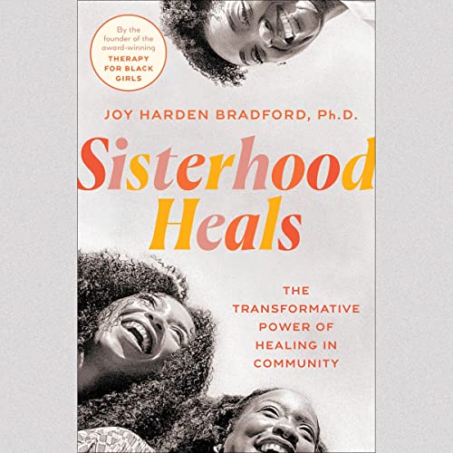 Joy Harden Bradford PhD - Sisterhood Heals episode artwork