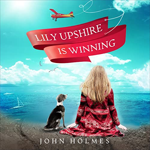 Lily Upshire Is Winning by John Holmes episode artwork
