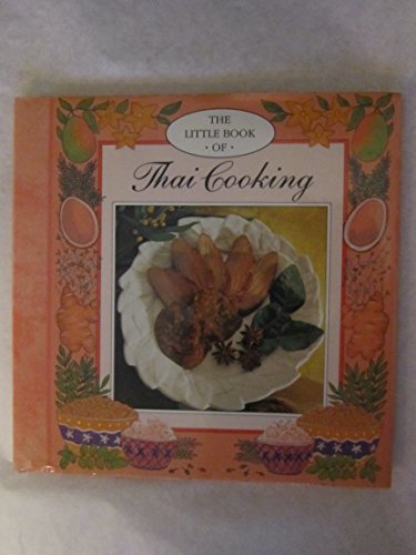 The Little Book of Thai Cooking 1551102218 Book Cover