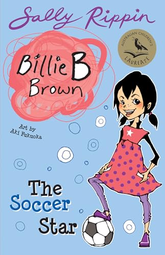 The Soccer Star (Billie B Brown) 1921564938 Book Cover