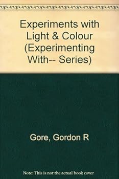 Paperback Experimenting W/ Light & Colour (Experimenting With...Series) Book