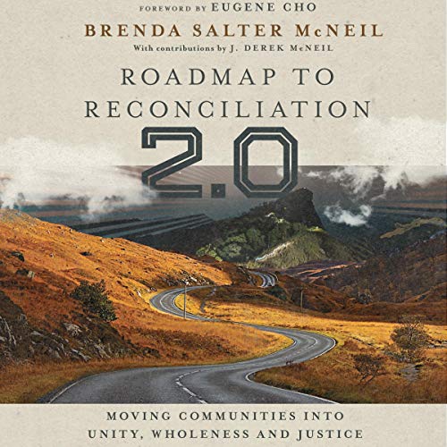 Roadmap to Reconciliation 2.0 by Brenda Salter McNeil, Eugene Cho episode artwork