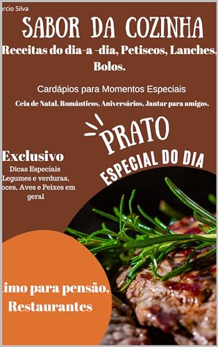 Sabor de Cozinha : Receitas do dia-a -dia, Petiscos, Lanches, Bol...