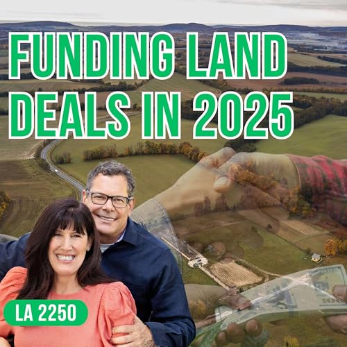 How To Get Any Land Deal Funded In 2025: Demystifying Real Estate Investment