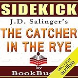 'The Catcher in the Rye' by J.D. Salinger - Sidekick [Study Guide]
