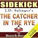 'The Catcher in the Rye' by J.D. Salinger - Sidekick [Study Guide]