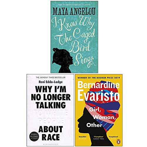 I Know Why The Caged Bird Sings, Why I’m No Longer Talking to White People About Race, Girl Woman Other 3 Books Collection Set