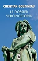 Le Dossier Vercingetorix 2742731164 Book Cover