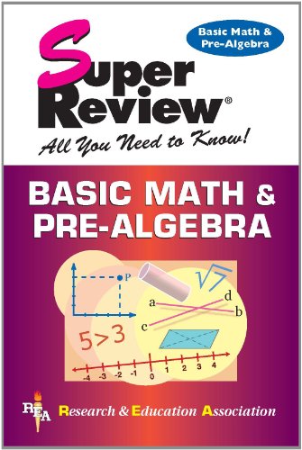 Basic Math & Pre-Algebra Super Review (Super Reviews Study Guides)