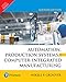 Automation, Production Systems, And Computer-Integrated Manufacturing, 4 Ed