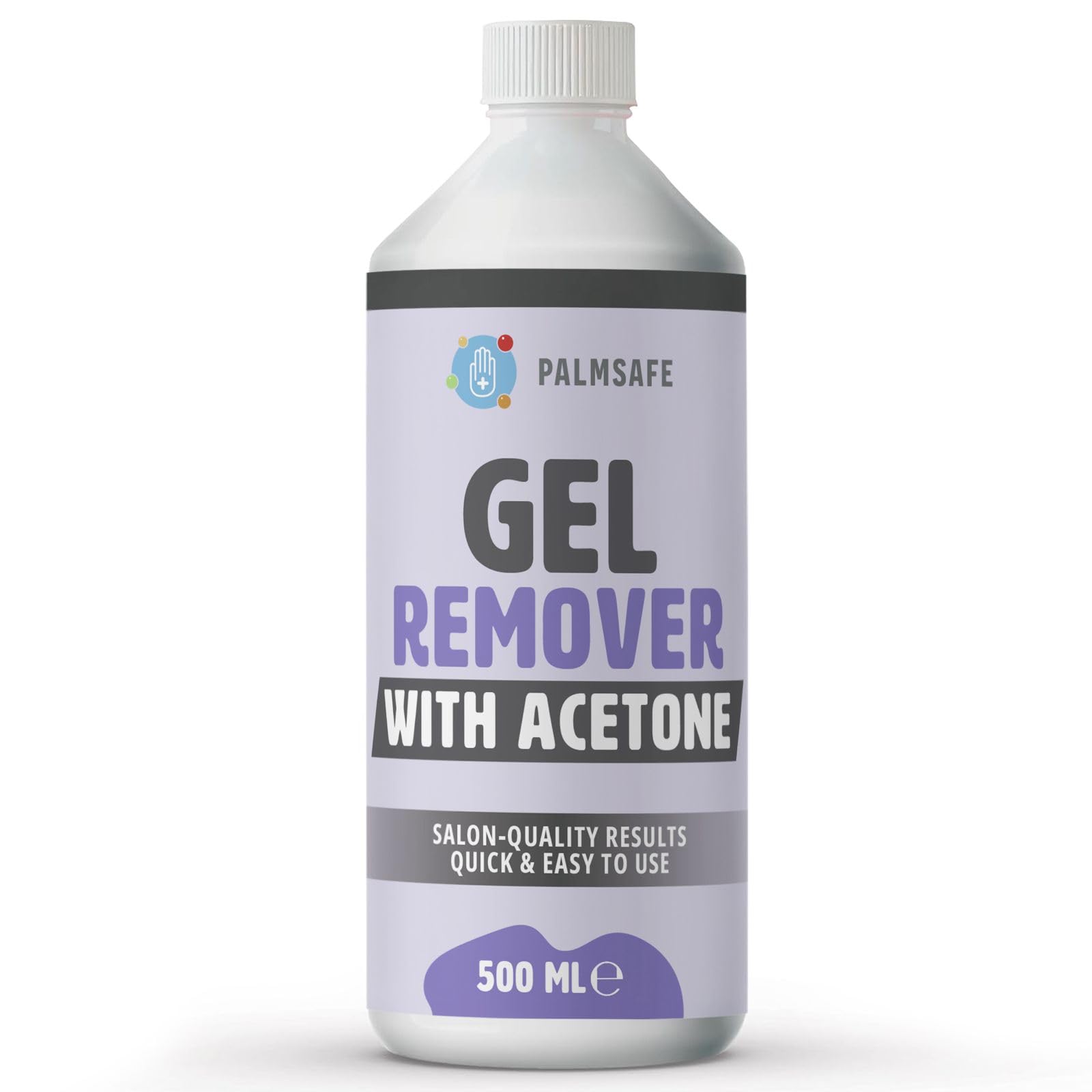 Palmsafe 500ml Gel Nail Polish Remover Removes Gel Polish, Acrylics, Nail Tips, UV/LED Gels, Nail Glue & More 100% Pure Acetone Professional Formula for Fast & Easy Removal