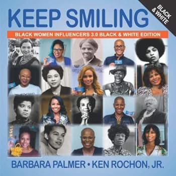 Paperback Keep Smiling Black Women Influencers 3.0 Black & White Edition Book