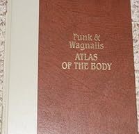 Funk and Wagnalls Atlas of the Body B000WSSIUE Book Cover