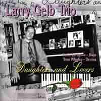 輸入CD Larry Gelb Trio Daughters and Lovers  IAM5000  /00110 📀 Larry Gelb Trio - Daughters & Lovers - New Sealed Cd | eBay