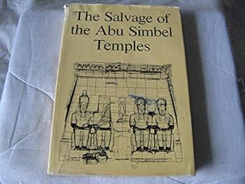 Hardcover The Salvage Of The Abu Simbel Temples (Concluding Report, December 1971) Book